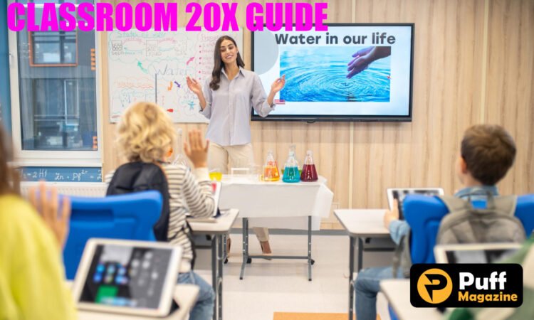 Classroom 20x Guide